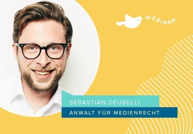 Was musst du bei Bildern in deinem Unternehmen beachten? - Marketing Webinar mit Anwalt Sebastian Deubelli